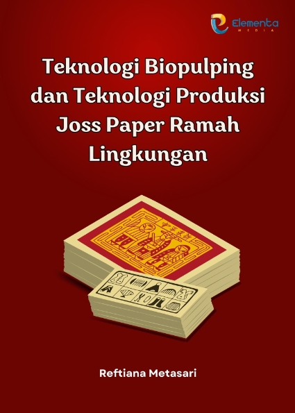 Teknologi Biopulping dan Teknologi Produksi Joss Paper Ramah Lingkungan